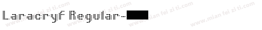 Laracryf Regular字体转换